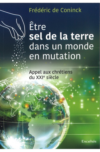 Etre sel de la terre dans un monde en mutation