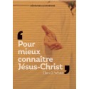 Pour mieux connaître Jésus-Christ