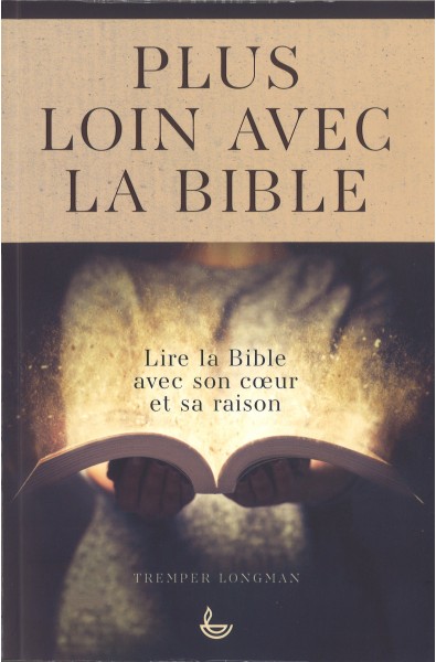 Plus loin avec la Bible