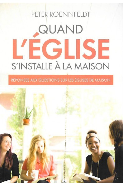 Quand l'église s'installe à la maison