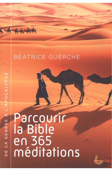 Parcourir la Bible en 365 méditations