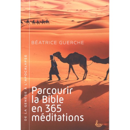 Parcourir la Bible en 365 méditations