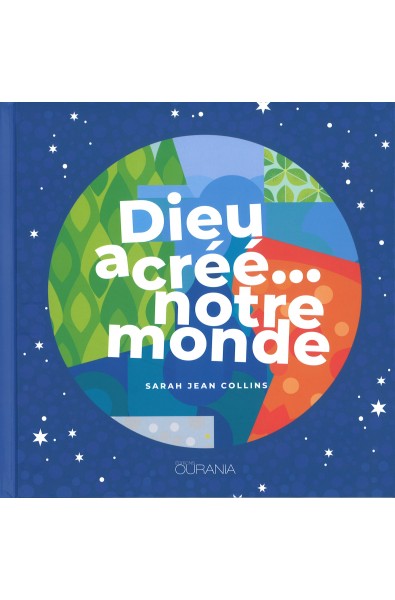 Dieu a créé... notre monde