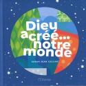 Dieu a créé... notre monde