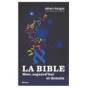 Bible, La - Hier, aujourd'hui et demain