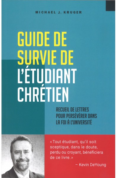 Guide de survie de l'étudiant chrétien