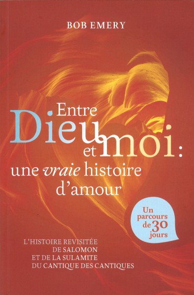 Entre Dieu et moi : une vraie histoire d'amour