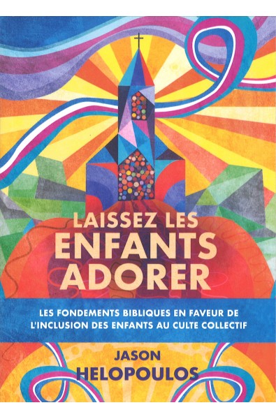 Laissez les enfants adorer