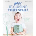 Moi, je cuisine tout seul ! Spécial "Pâtisseries"