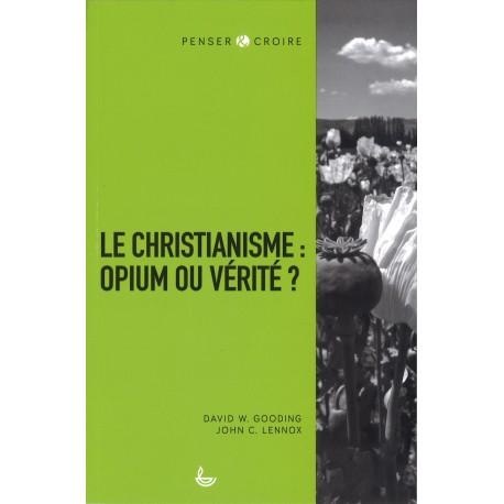 Christianisme : opium ou vérité ?, Le