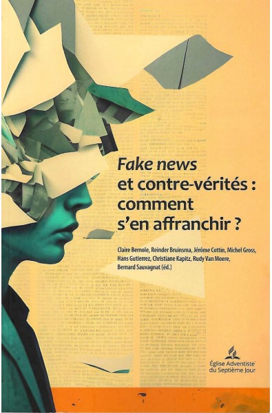 Fakes news et contre-vérités : comment s'en affranchir ?