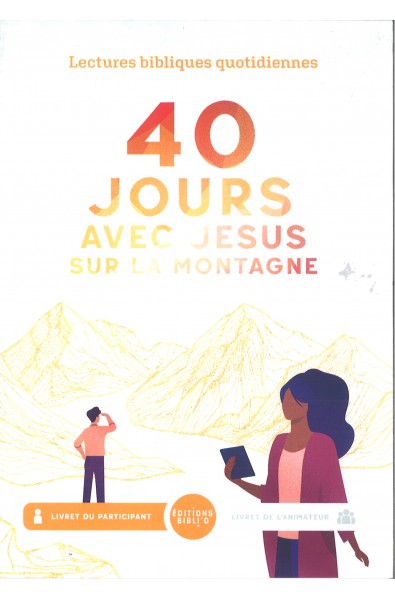 40 jours avec Jésus sur la montagne - Livret du participant