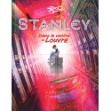 Stanley - Dans le ventre du Louvre