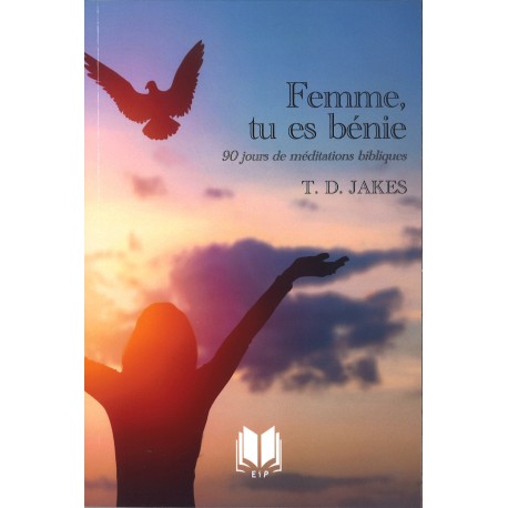 Femme, tu es bénie