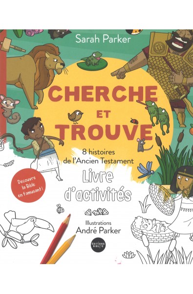 Cherche et trouve - 8 histoires de l'Ancien Testament - Livre d'activités