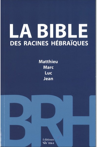 Bible des racines hébraïques, La - Evangiles