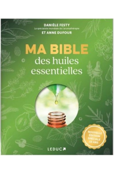 Ma Bible des huiles essentielles