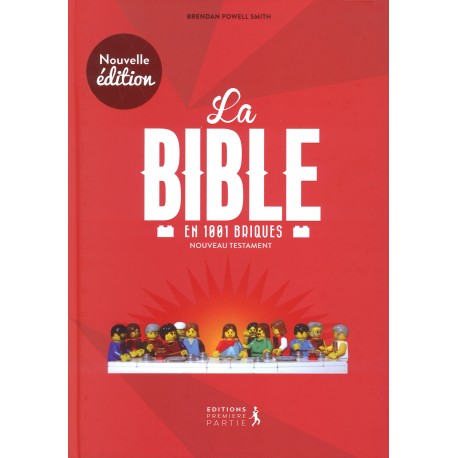 La Bible en 1001 briques - Nouveau Testament