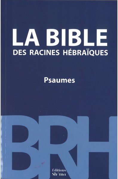 Bible des racines hébraïques, La - Psaumes