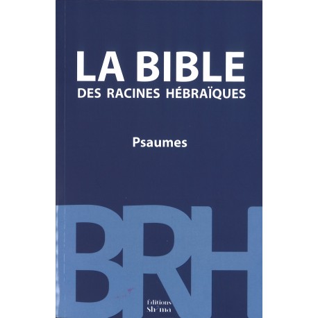Bible des racines hébraïques, La - Psaumes