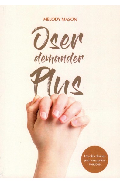 Oser demander plus