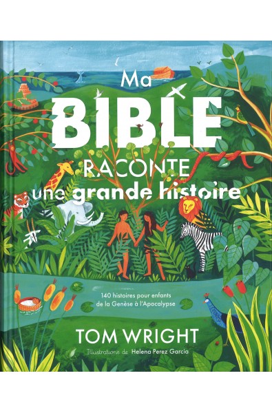 Ma Bible raconte une grande histoire