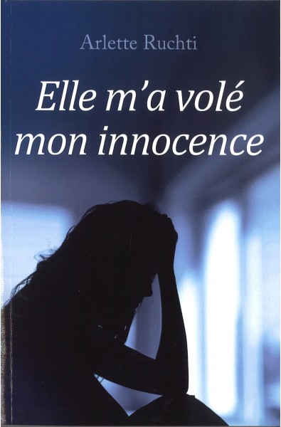 Elle m'a volé mon innocence