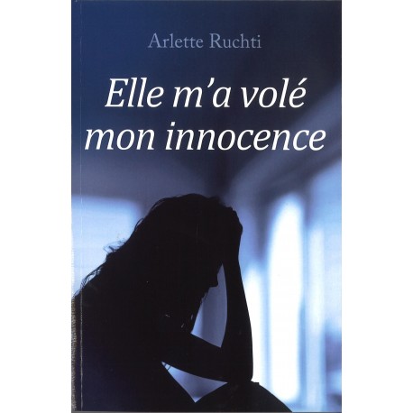 Elle m'a volé mon innocence