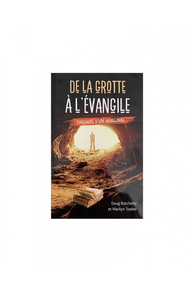 De la grotte à l'Evangile