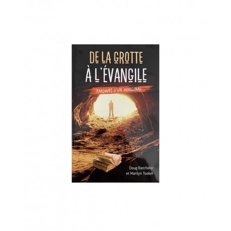 De la grotte à l'Evangile