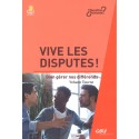 Vive les disputes !