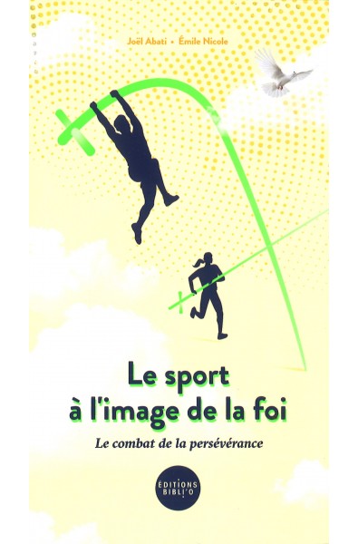 Sport à l'image de la foi, Le