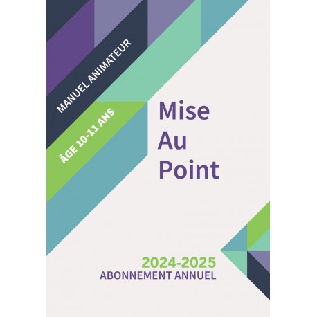 Mise au Point (10 à 11 ans) - Animateur