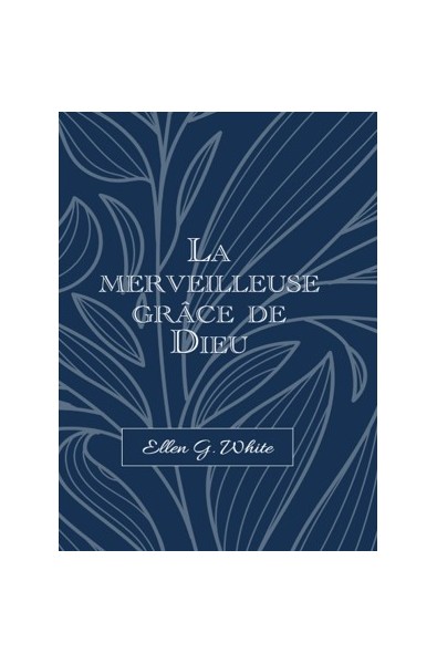 Merveilleuse grâce de Dieu, La