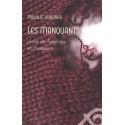 Manquants, Les
