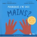 Pourquoi j'ai des mains ?