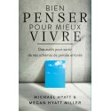 Bien penser pour vivre mieux