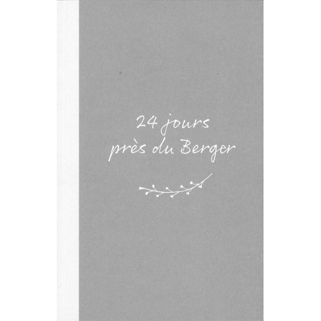 24 jours près du Berger