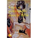Fêtes et pèlerinages dans la Bible
