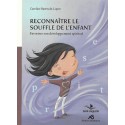 Reconnaître le souffle de l'enfant