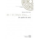Ah ! Si j'étais Dieu... !