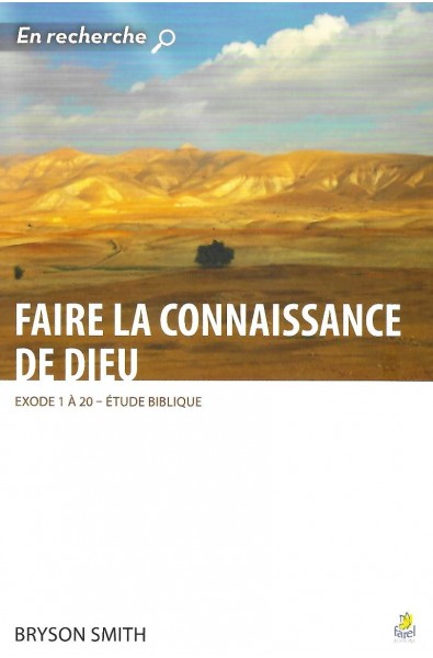 Faire la connaissance de Dieu