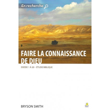 Faire la connaissance de Dieu
