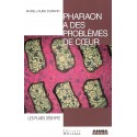 Pharaon a des problèmes de coeur