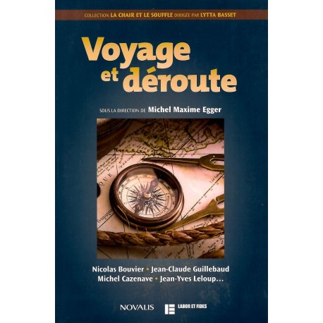 Voyage et déroute