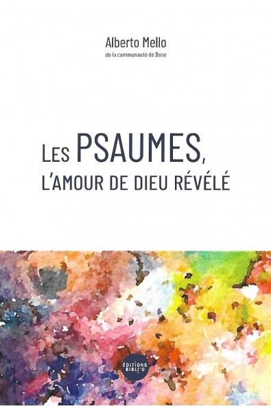 Psaumes, Les, L'amour de Dieu révélé