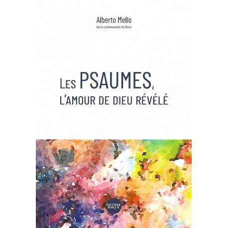 Psaumes, Les, L'amour de Dieu révélé