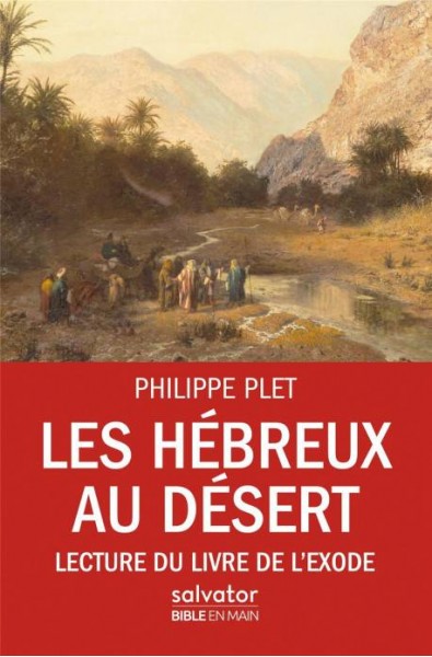 Hébreux au désert, Les