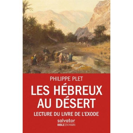 Hébreux au désert, Les