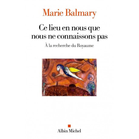 Ce lieu en nous que nous ne connaissons pas